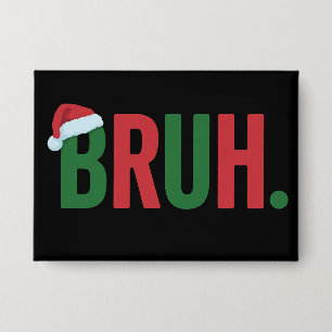 Bruh Christmas Cool Meme Trendy Sarcastic Xmas