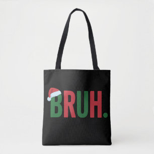 Bruh Christmas Cool Meme Trendy Sarcastic Xmas Tote Bag
