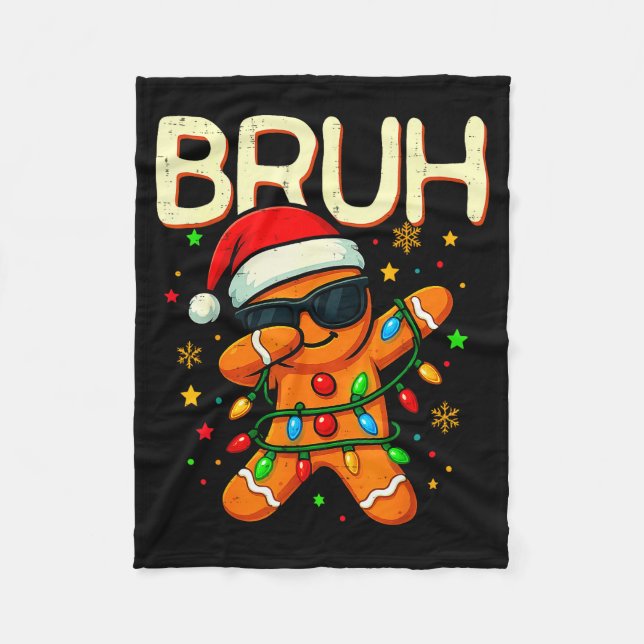 Bruh Christmas Gingerbread Man Funny Teens Boys Ki Fleece Blanket (Front)