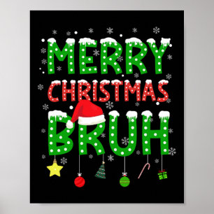 Bruh Christmas Pjs Teens Boys Kids Holiday Xmas Pa Poster