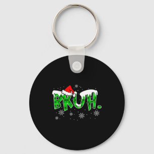 Bruh Christmas Red Plaid Funny Family Teens Boys K Keychain