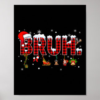 Bruh Christmas Red Plaid Teens Boys Kids Xmas Paja Poster