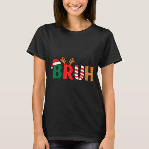 Bruh Christmas Shirt Teens Boys Xmas Kids Funny Ch