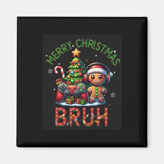 Bruh Christmas Video Game Gamer Merry Christmas Bo Magnet (Front)