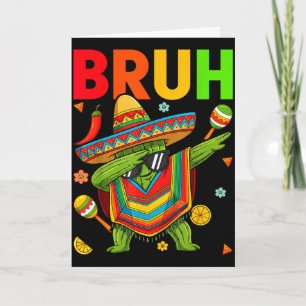 Bruh Cinco De Mayo Mexican Party Dabbing Cactus Bo Card