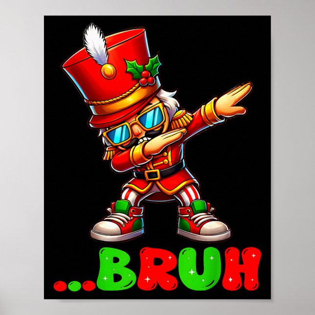 Bruh Dab Nutcracker Funny Kids Boys Mens Christmas Poster (Front)