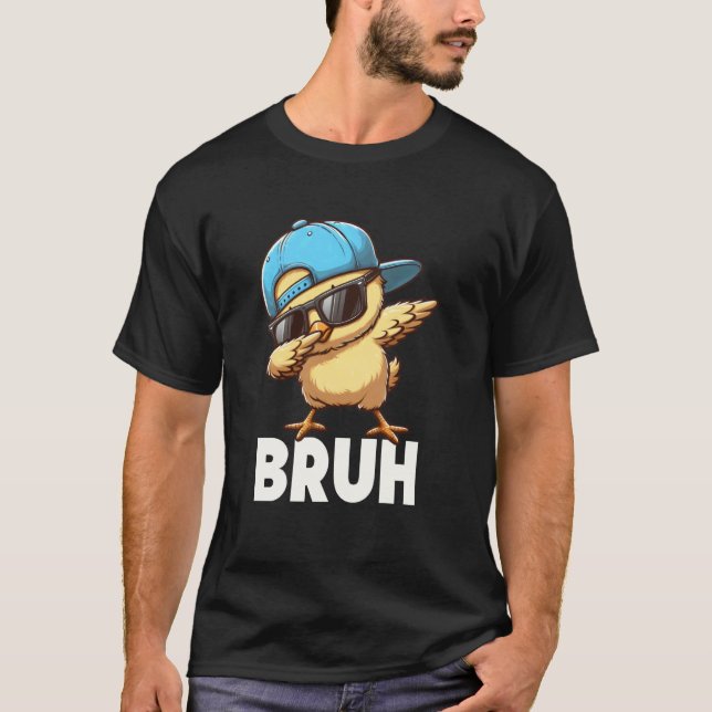 Bruh Dabbing Chick Eggs Basket Funny Easter Day Bo T-Shirt (Front)