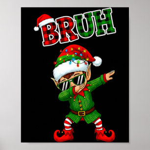 Bruh Dabbing Elf Funny Kids Years Pajamas Christma Poster