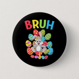 Bruh Dabbing Rabbit Bunny Happy Easter Day Egg Boy 2 Inch Round Button
