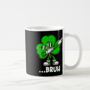 Bruh Dabbing Shamrock - Funny St Patricks Day Teen Coffee Mug
