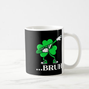 Bruh Dabbing Shamrock Funny St Patricks Day Teens Coffee Mug