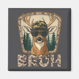 Bruh Deer Hunter Funny Deer Hunting Camo Men Teens Magnet