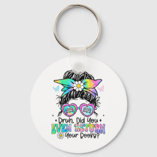 Bruh Did You Even Return Your Books Funny Library Keychain