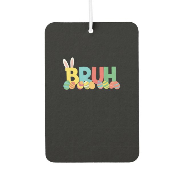 Bruh Easter Bunny Cute Meme For Kids _11 Air Freshener (Front)