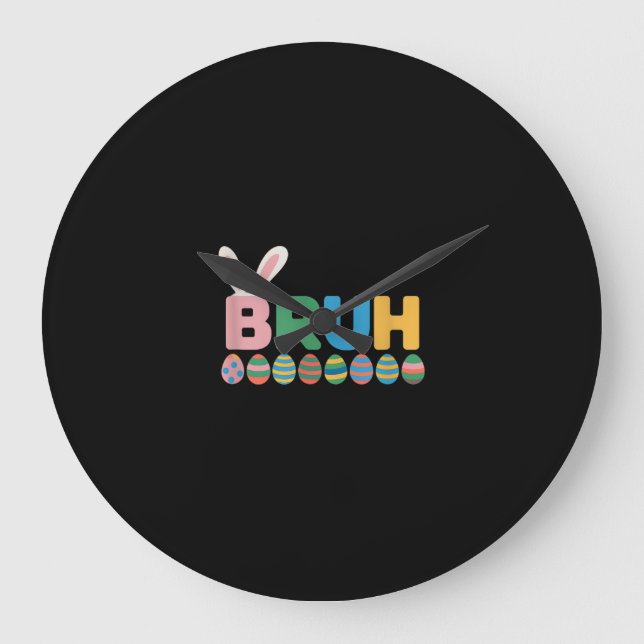 Bruh Easter Bunny Cute Meme For Kids _12 Large Clock (Front)