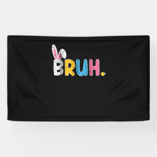Bruh Easter Bunny Cute Meme For Kids _1 Banner