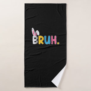Bruh Easter Bunny Cute Meme For Kids _1 Bath Towel