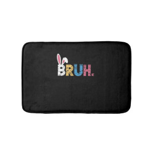 Bruh Easter Bunny Cute Meme For Kids _3 Bath Mat