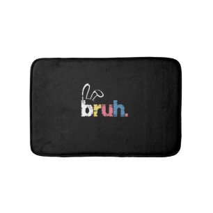 Bruh Easter Bunny Cute Meme For Kids _4 Bath Mat