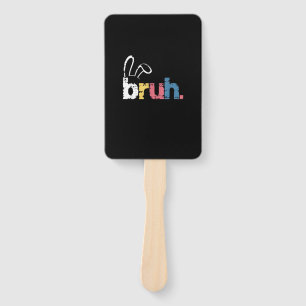 Bruh Easter Bunny Cute Meme For Kids _4 Hand Fan