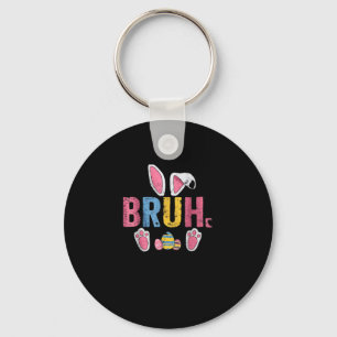 Bruh Easter Bunny Cute Meme For Kids _7 Keychain
