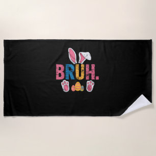 Bruh Easter Bunny Cute Meme For Kids _8 Beach Towel