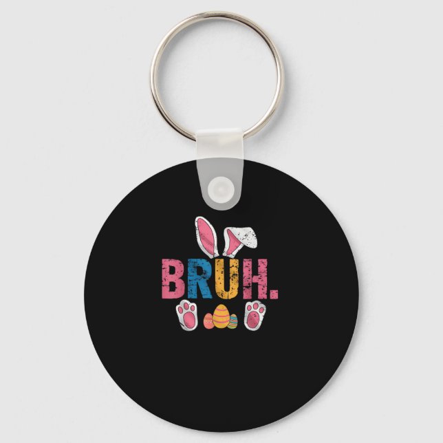 Bruh Easter Bunny Cute Meme For Kids _8 Keychain (Front)