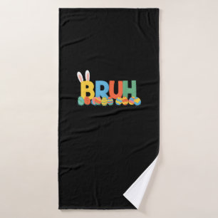 Bruh Easter Bunny Cute Meme For Kids _9 Bath Towel