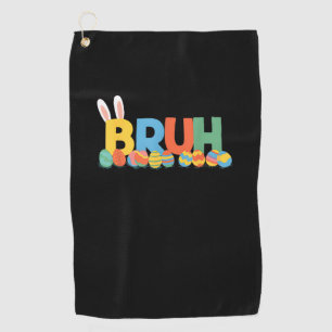 Bruh Easter Bunny Cute Meme For Kids _9 Golf Towel