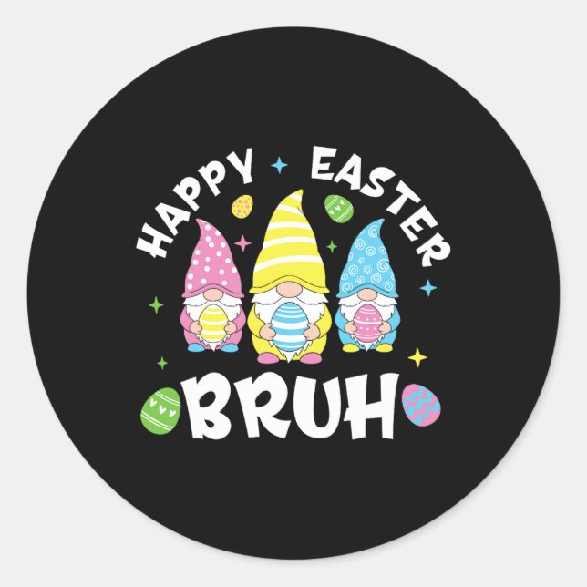 Bruh Easter Day Funny Rabbit Bunny Happy Easter Gn Classic Round Sticker (Front)