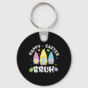 Bruh Easter Day Funny Rabbit Bunny Happy Easter Gn Keychain