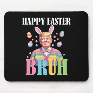 Bruh Easter Day Funny Rabbit Bunny Happy Easter Tr Mouse Pad