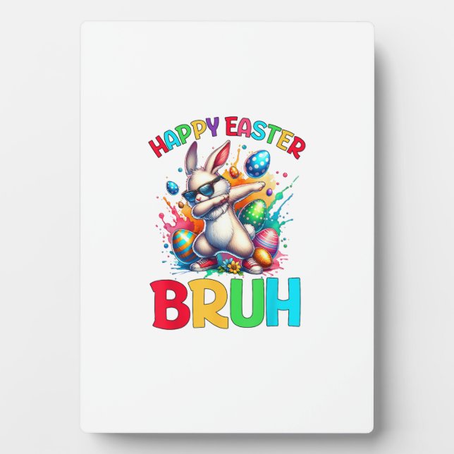 Bruh Easter Eggs Teens Boys Kids Easter Bunny East Plaque (Front)