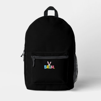 Bruh Easter for Teen Boys Kids Funny Happy Easter Printed Backpack
