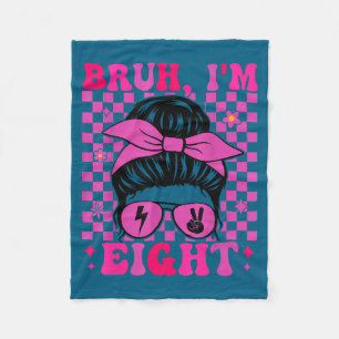 Bruh eight 8 8th birthday girls groovy 8 years old fleece blanket