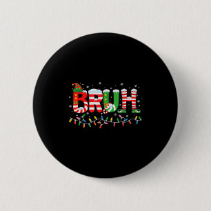 Bruh Elf Squad Merry Christmas Xmas Lights Snowfla 2 Inch Round Button