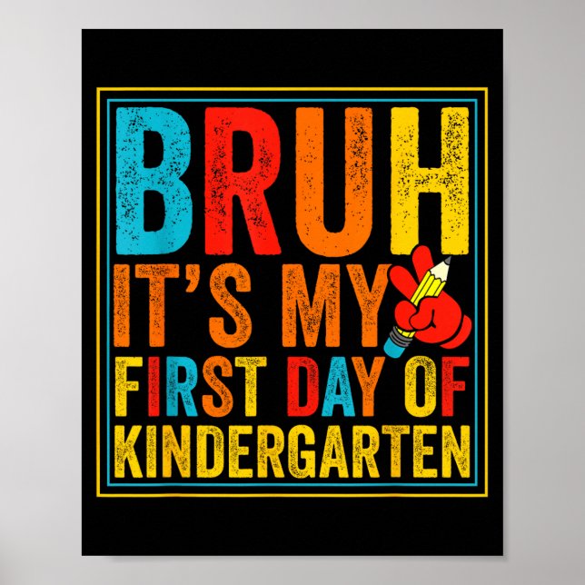 Bruh first day of kindergarten retro back to poster (Front)