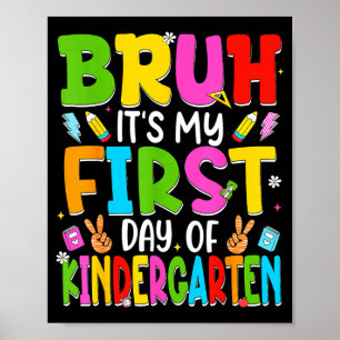 Bruh first day of kindergarten retro teachers kids poster