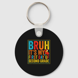 Bruh first day of second grade retro back to keychain