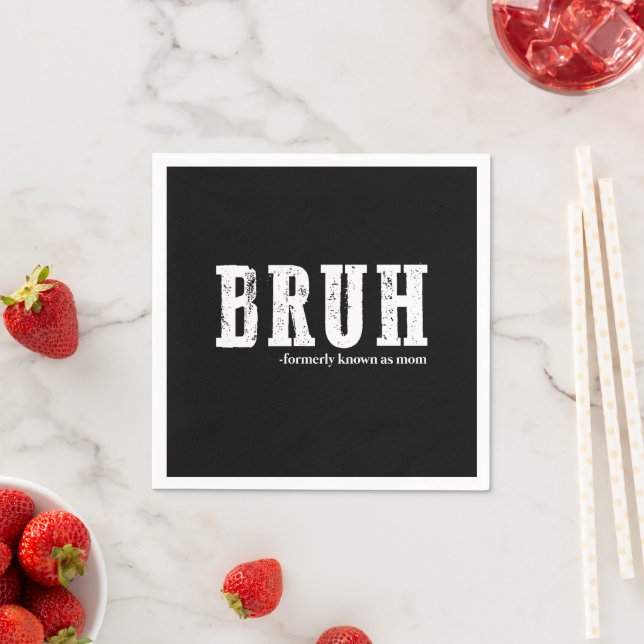 Bruh Formerly Known As Mom Funny Mother's Day  Napkin (Insitu)