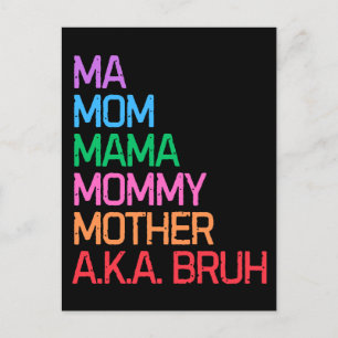 Bruh formerly known as mom mother's day mommy gift holiday postcard