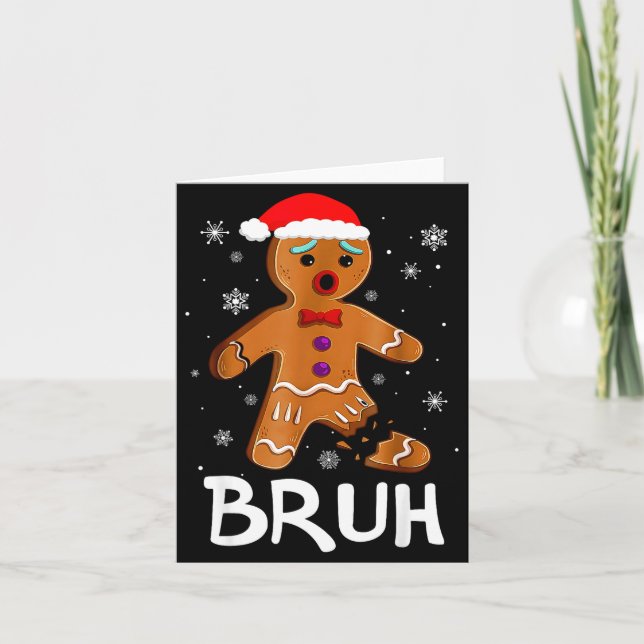 Bruh Funny Christmas Gingerbread Man Teens Boys Ki Card (Front)