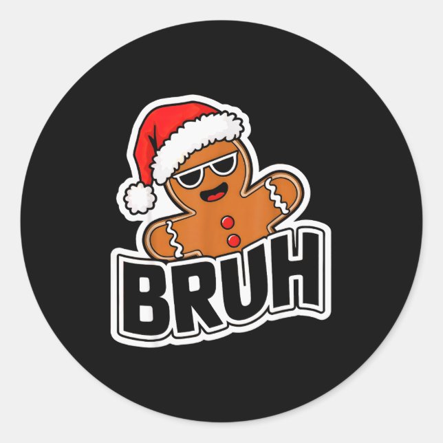 Bruh Funny Christmas Gingerbread Man Teens Boys Ki Classic Round Sticker (Front)