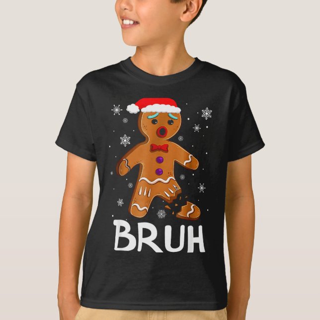 Bruh Funny Christmas Gingerbread Man Teens Boys Ki T-Shirt (Front)