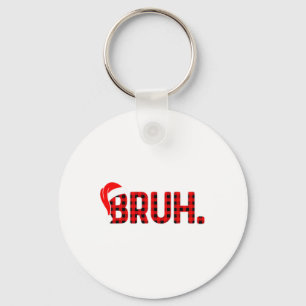 Bruh Funny Christmas Plaid Teens Boys Kids Xmas Pa Keychain