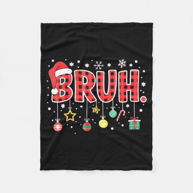 Bruh Funny Christmas Red Plaid Teens Boys Kids Xma Fleece Blanket (Front)