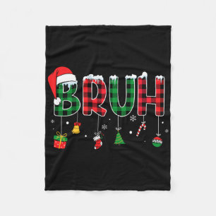 Bruh Funny Christmas Red Plaid Teens Boys Kids Xma Fleece Blanket