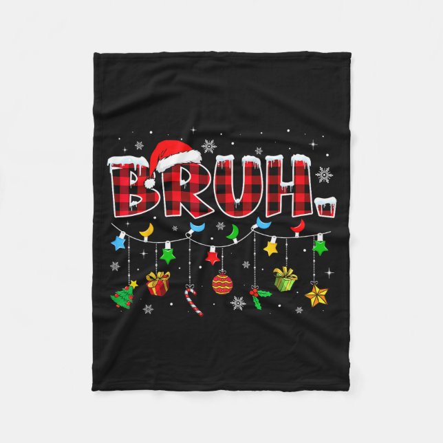 Bruh Funny Christmas Red Plaid Teens Boys Kids Xma Fleece Blanket (Front)