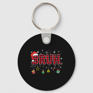 Bruh Funny Christmas Red Plaid Teens Boys Kids Xma Keychain