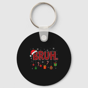 Bruh Funny Christmas Red Plaid Teens Boys Kids Xma Keychain